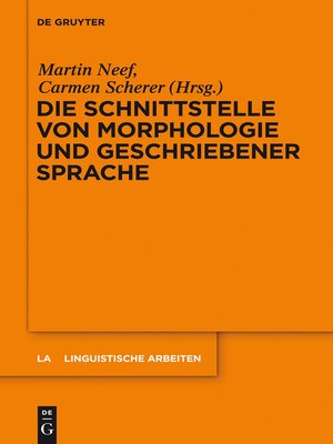 cover image of Die Schnittstelle von Morphologie und geschriebener Sprache